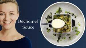 Bechamel sauce online class | Master of French Saucery